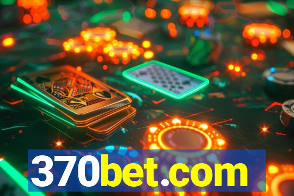 370bet.com