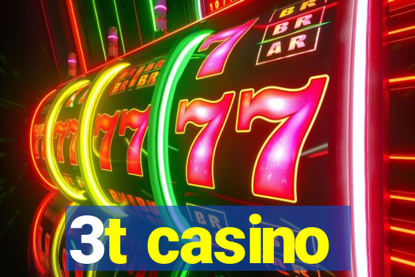 3t casino