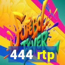 444 rtp