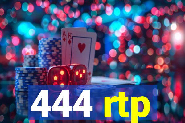 444 rtp