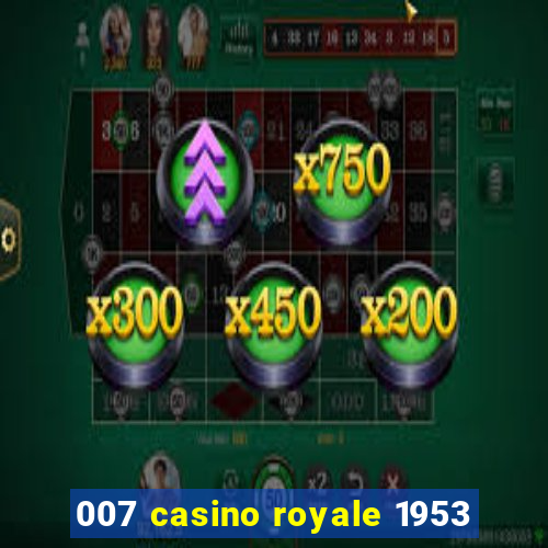 007 casino royale 1953