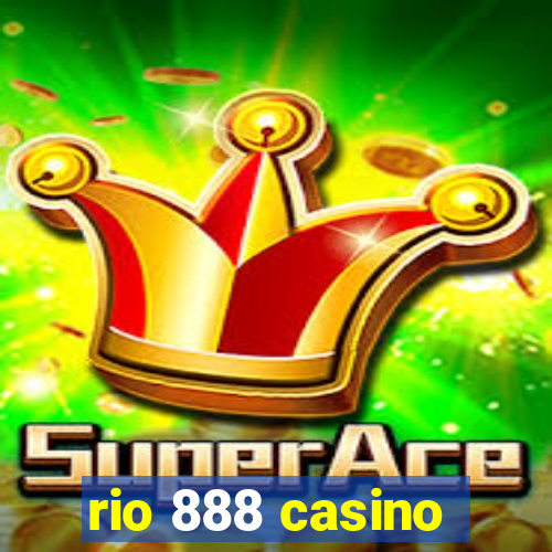 rio 888 casino