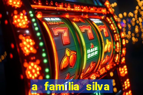 a família silva gosta de jogar bingo