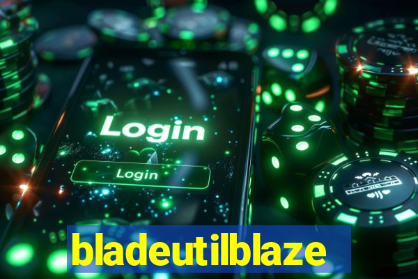 bladeutilblaze