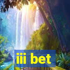 iii bet