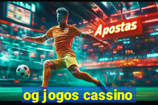 og jogos cassino