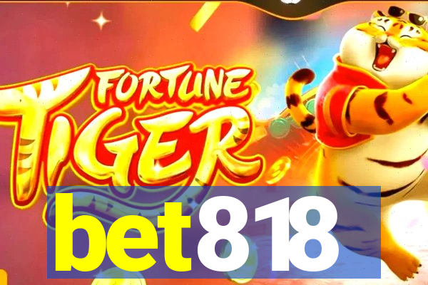 bet818