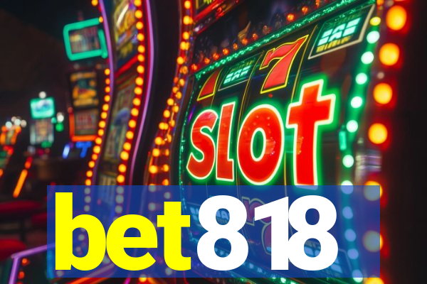 bet818