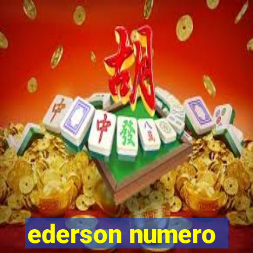 ederson numero