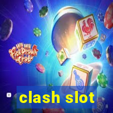 clash slot