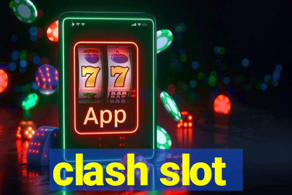 clash slot