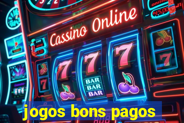 jogos bons pagos