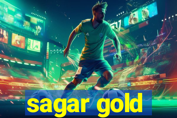 sagar gold