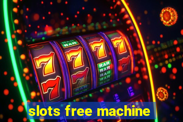 slots free machine