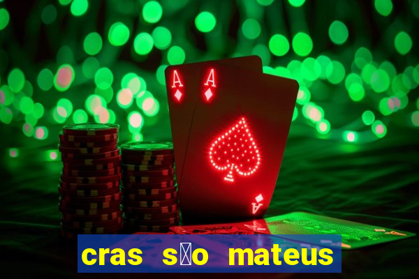 cras s茫o mateus s茫o paulo - sp