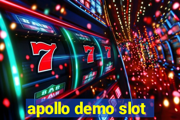 apollo demo slot