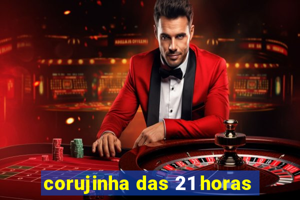 corujinha das 21 horas