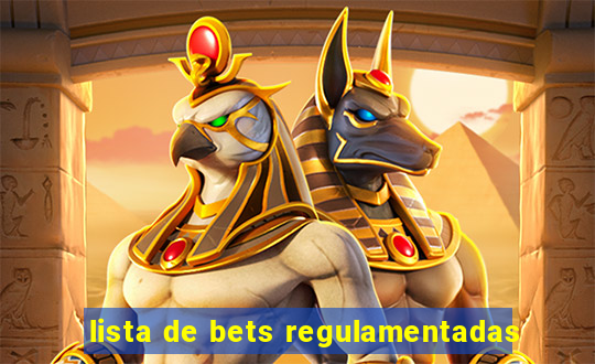 lista de bets regulamentadas