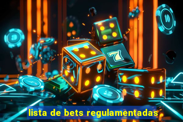 lista de bets regulamentadas