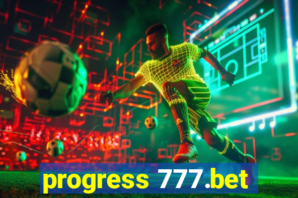 progress 777.bet