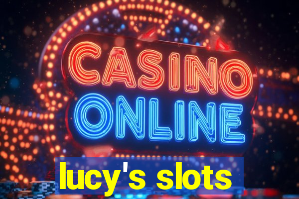 lucy's slots