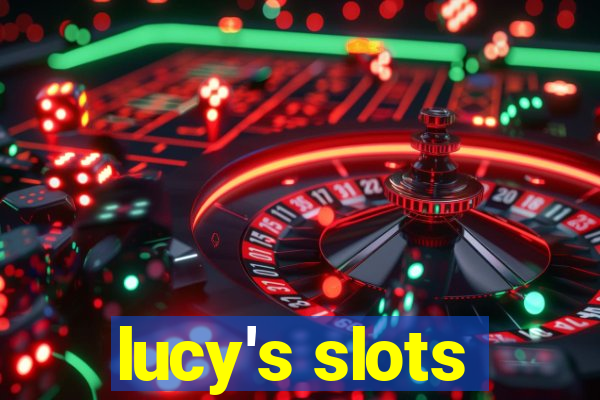 lucy's slots