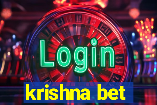 krishna bet