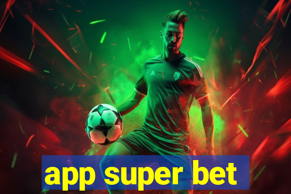 app super bet