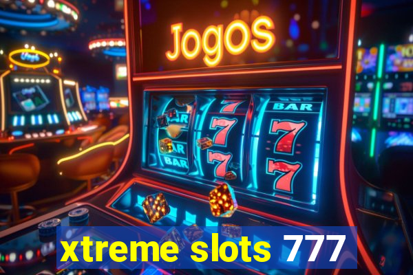 xtreme slots 777