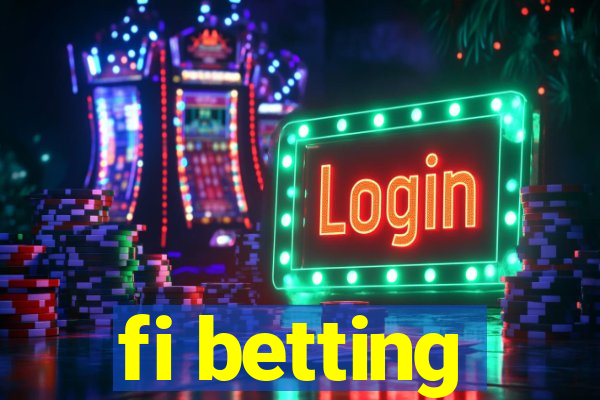 fi betting