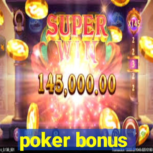 poker bonus