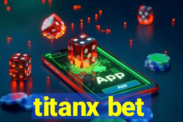 titanx bet