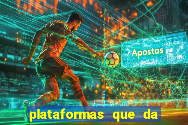 plataformas que da bonus para jogar