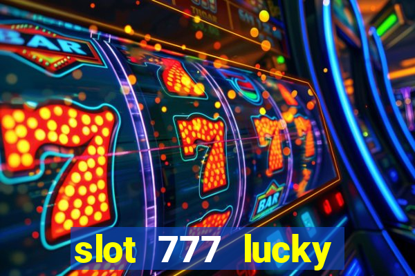 slot 777 lucky spin online