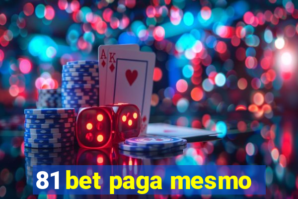 81 bet paga mesmo