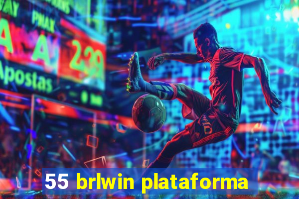 55 brlwin plataforma