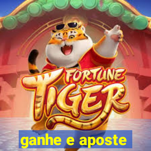 ganhe e aposte