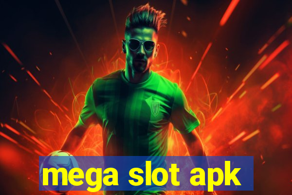 mega slot apk