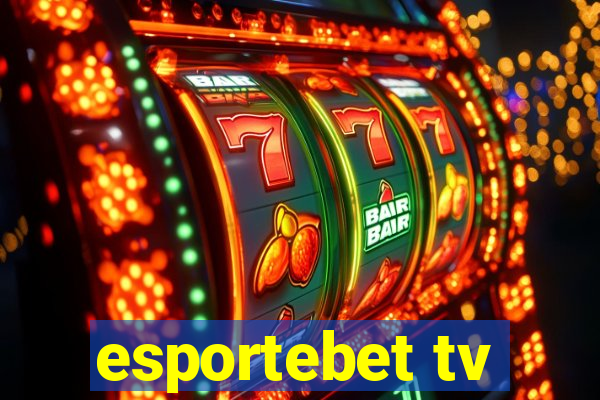 esportebet tv