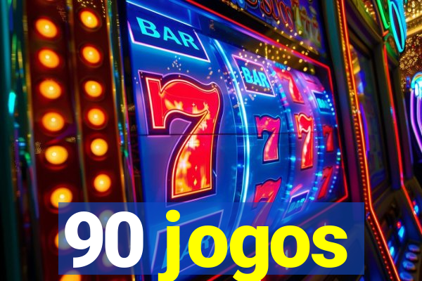 90 jogos