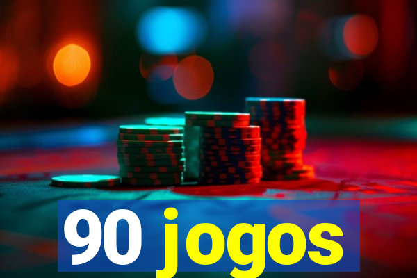 90 jogos