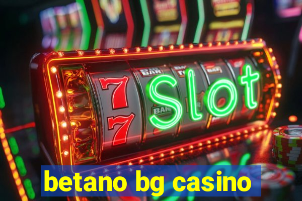 betano bg casino