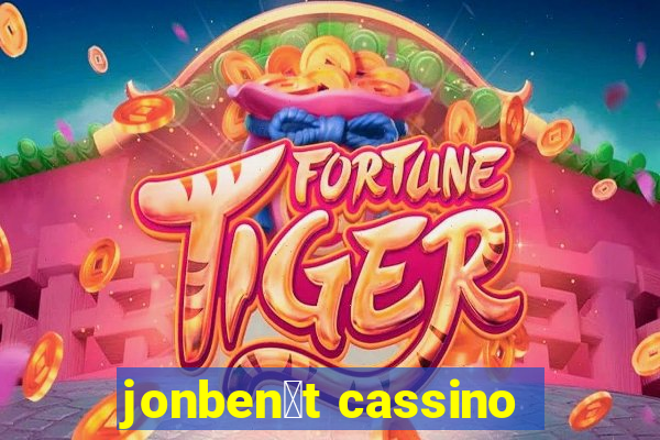 jonben茅t cassino