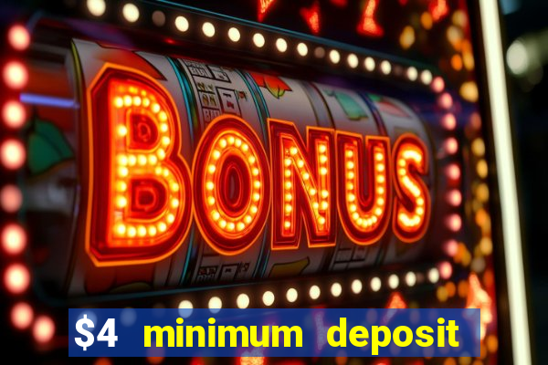 $4 minimum deposit casino canada