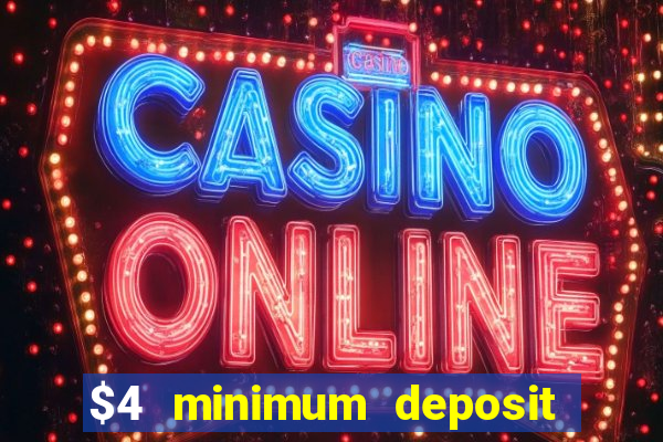 $4 minimum deposit casino canada