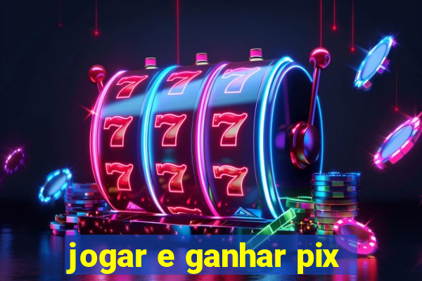 jogar e ganhar pix