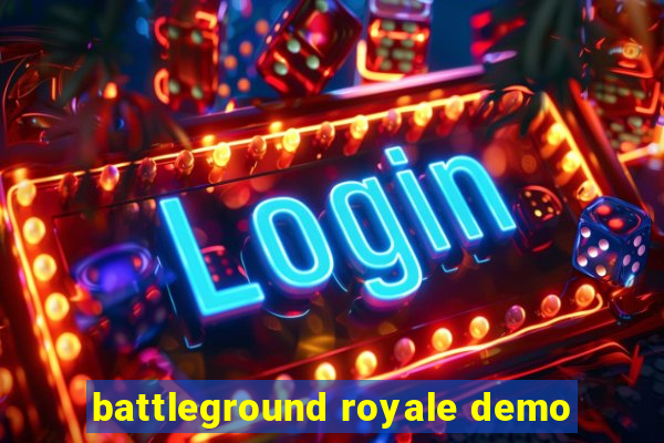 battleground royale demo