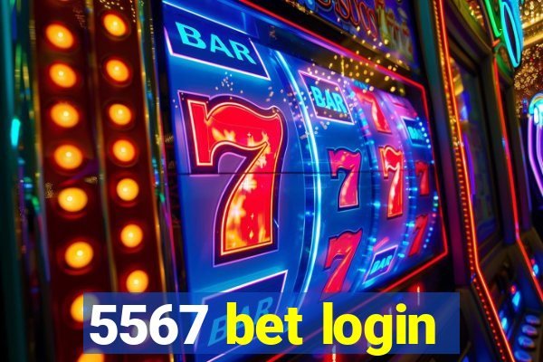 5567 bet login