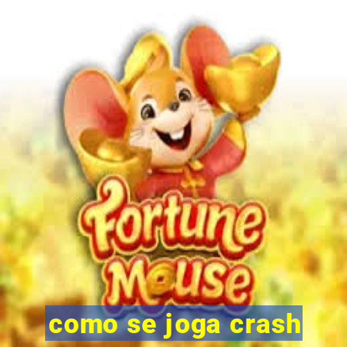 como se joga crash