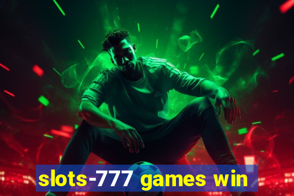 slots-777 games win